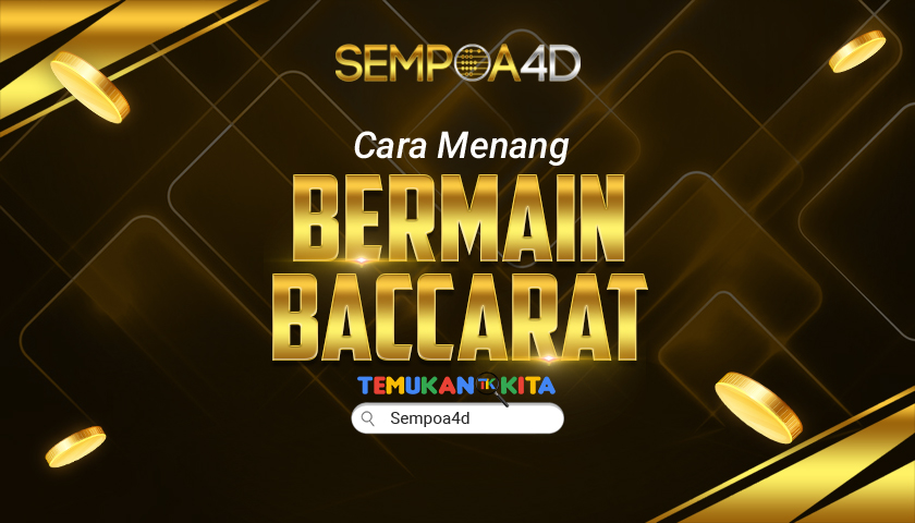 Cara Menang Bermain Baccarat
