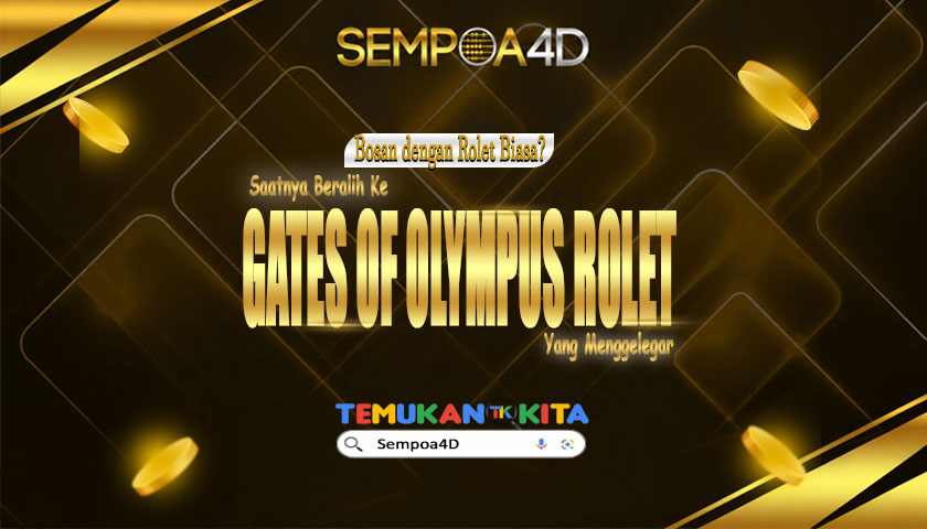 Bosan dengan Rolet Biasa? Saatnya Beralih ke Gates Of Olympus Rolet yang Menggelegar